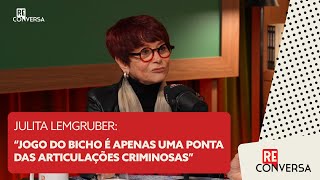 Julita Lemgruber quotJogo do bicho é apenas uma ponta das articulações criminosasquot [upl. by Eirollam761]