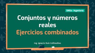 08  Conjuntos y números reales  Ejercicios combinados [upl. by Fredel]