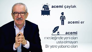 Acemi Sözcüğü Nasıl Telaffuz Edilir  Laf Aramızda [upl. by Nivets]