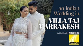 Villa Taj Marrakesh  an Indian wedding in Morocco  Captured with Nikon Z8 [upl. by Rania]