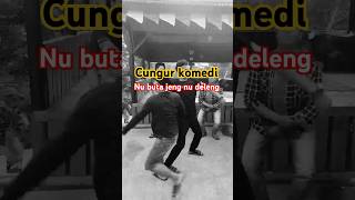 Baraya cungur  nu deleng jng nu buta gelut🤣🤣 komedi video fyp shortvideo [upl. by Nazler122]