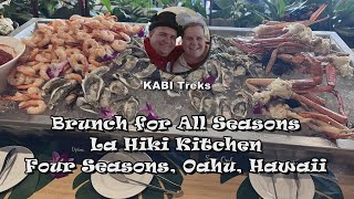 quotBrunch for All Seasonsquot La Hiki Kitchen  Four Seasons Oahu Hawaii [upl. by Moir]