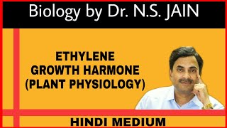 EthyleneGrowth Hormone Plant Physiology  Hindi Medium [upl. by Bilow]