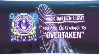 Back Garden Light  Overtaken Lyric Video [upl. by Celin]