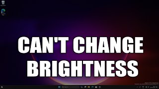 How To Fix Cant Change the Brightness of Your Windows 11 PC [upl. by Alfeus369]