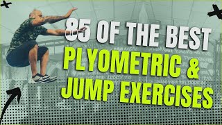 The Best Plyometric Exercises for Vertical Jump Explosiveness and Athleticism  85 Variations [upl. by Charla]