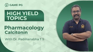 NEET PG 2024  Pharmacology High Yield Topic Calcitonin  Dr Padmanabha T S [upl. by Castra]