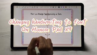 How to change handwriting to font on honor pad x9 [upl. by Andrien]