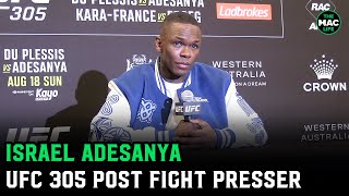 Israel Adesanya on Dricus Du Plessis “He’s a fan of mine I guess I’m a fan now”  UFC 305 Presser [upl. by Kilan234]