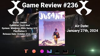 Toonami Game Review 236 Jusant [upl. by Ibloc381]