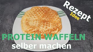 Protein Waffeln selber machen [upl. by Ennail867]