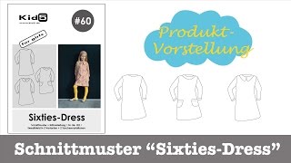 Produktvorstellung Schnittmuster KinderKleid quotSixtiesDressquot nähen [upl. by Sherill]