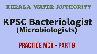 Bacteriologist Microbiology Kerala PSC Water Authority MCQ part 9 [upl. by Esikram260]