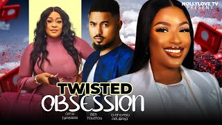 TWISTED OBSESSION  BEN TOUITOU CHINONSO ARUBAYI OMA IYASARA 2024 NOLLYWOOD MOVIE [upl. by Wurst]