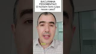 BACURINHA FEDORENTA O homem tem culpa nesse caso [upl. by Wernher240]