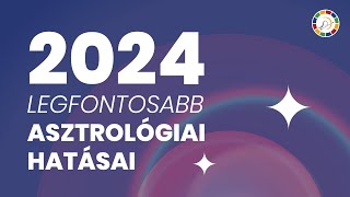 2024 ASZTROLÓGIAI ELEMZÉSE  a NAP évében rejlő kihívások fejlődési utak és lehetőségek [upl. by Kesia]