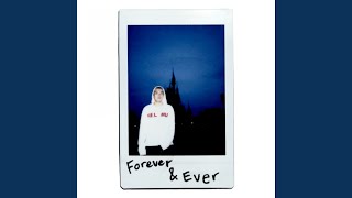 Forever amp Ever [upl. by Delora]