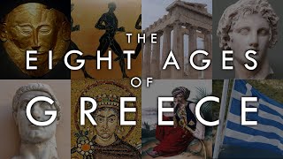 The Eight Ages of Greece  A Complete History [upl. by Becht]