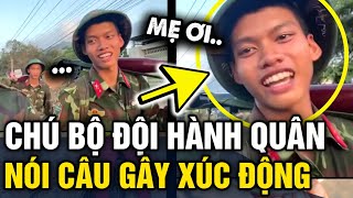 Đang hành quân thì thấy CÓ NGƯỜI QUAY CLIP chú bộ đội GỬI LỜI NHẮN cho mẹ GÂY XÚC ĐỘNG  Tin 3 Phút [upl. by Eihcra]