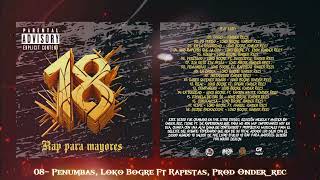 08 Penumbas  Loko Bogre Ft Rapistas Prod Onderrec [upl. by Carleton610]