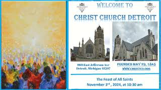 Christ Church Detroit  1030 Choral Eucharist  11324  Feast of All Saints [upl. by Arin]