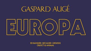 Gaspard Augé  Europa Official Audio [upl. by Nagar333]