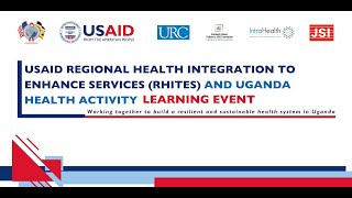 USAID RHITES and USAID Uganda Health Activity Learning Event [upl. by Atnuhs]