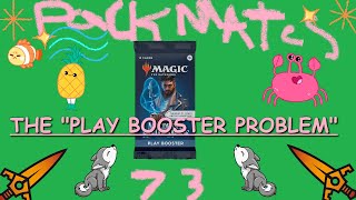 THE PLAY BOOSTER PROBLEM MURDERS AT KARLOV MANOR COPIUM WHY IS QUICK DRAFT ROTATION PACKMATES 73 [upl. by Lune]