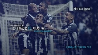 Rayados vs Atlas  Jornada 03 Cl2016 EnfoqueRayado [upl. by Hplodur]