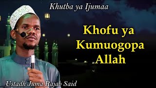 Khutba ya Ijumaa Ustadh Juma Rajab Said Almasjid Albaraa Ibn Azib Isanga Mbeya [upl. by Remat745]