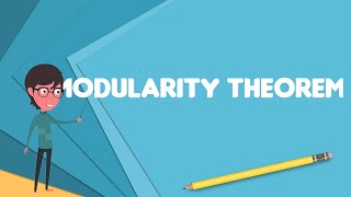 What is Modularity theorem Explain Modularity theorem Define Modularity theorem [upl. by Sig145]