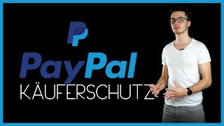 PayPal KÄUFERSCHUTZ ► Darum bist du nicht geschützt in 2019 [upl. by Kizzie]