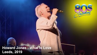 Howard Jones  What Is Love  LIVE at 80s Classical 2019 [upl. by Anih383]