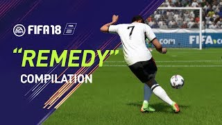 FIFA 18  quotREMEDYquot Goal Compilation [upl. by Nilyram]