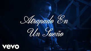 Gera MX  Atrapado en un Sueño Unplugged Video Oficial [upl. by Accber]