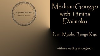 Gongyo with 15mins Mediumpaced Daimoku Nam Myoho Renge Kyo [upl. by Rentsch]