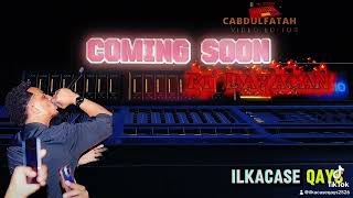 New Song Ri Dayacan Ilkacase Qays Coming Soon [upl. by Skiba371]