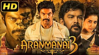 Aranmanai 3  साउथ हॉरर कॉमेडी हिंदी डब मूवी  Arya Sundar C Raashii Khanna Andrea Jeremiah [upl. by Anohsal]