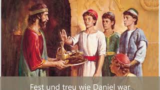 Fest und treu wie Daniel war [upl. by Enomed]