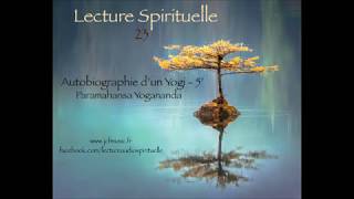 Lecture 23  Autobiographie dun Yogi  Yogananda [upl. by Eittod761]