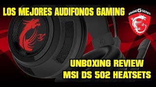 MSI DS 502 HEADSETS  UNBOXING REVIEW  LOS MEJORES HEADSETS GAMING DEL 2019 [upl. by Marylou]