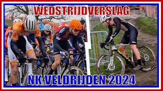 WEDSTRIJDVERSLAG NK VELDRIJDEN 2024  HOOGEVEEN  cyclocross [upl. by Itagaki]