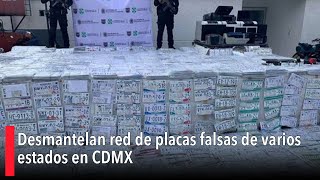 Desmantelan red de placas falsas de varios estados en CDMX [upl. by Noonberg]