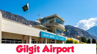 Gilgit Airport [upl. by Farrar]