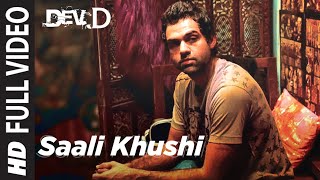 Saali Khushi Full Video  Dev D  Abhay Deol Kalki Koechlin  Amit Trivedi  TSeries [upl. by Dee]