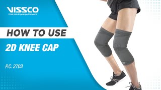 How to Wear and When to Use a Stretchable 2D Knee Cap Vissco Stretchable 2D Knee Cap [upl. by Nueoht]