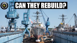 Can the US Navy Rebuild their Fleet [upl. by Ekralc]