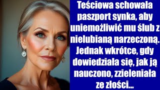 Teściowa schowała paszport synka aby uniemożliwić mu ślub z nielubianą narzeczoną Jednak wkrótce [upl. by Yraeht]