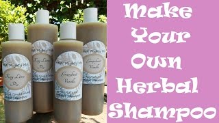 Make Your Own Herbal Shampoo [upl. by Orfield807]