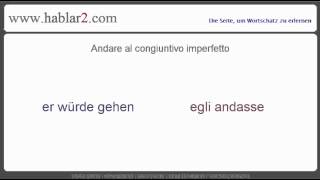 Verb andare im congiuntivo imperfetto Gehen im Italienischen [upl. by Andras]